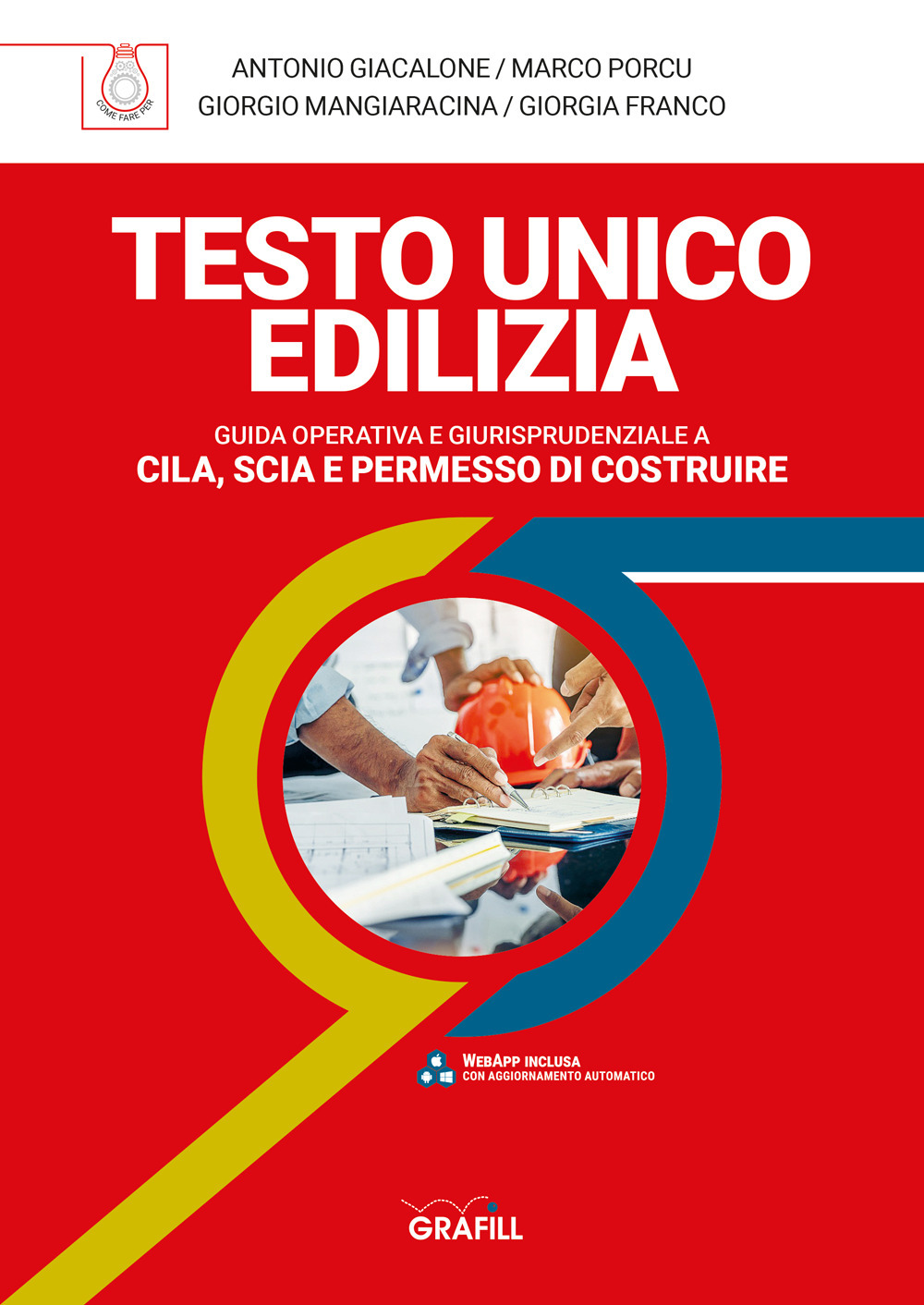 Testo unico edilizia. Guida operativa e giurisprudenziale e Cila, Scia e permesso di costruire. Con software