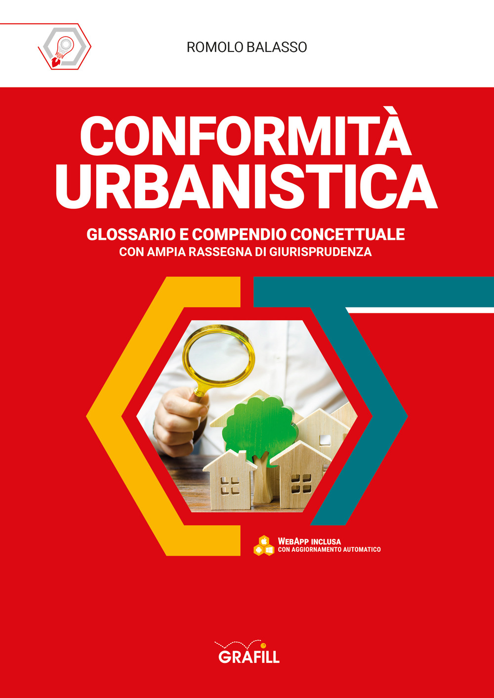Conformità urbanistica. Glossario e compendio concettuale. Con software di simulazione