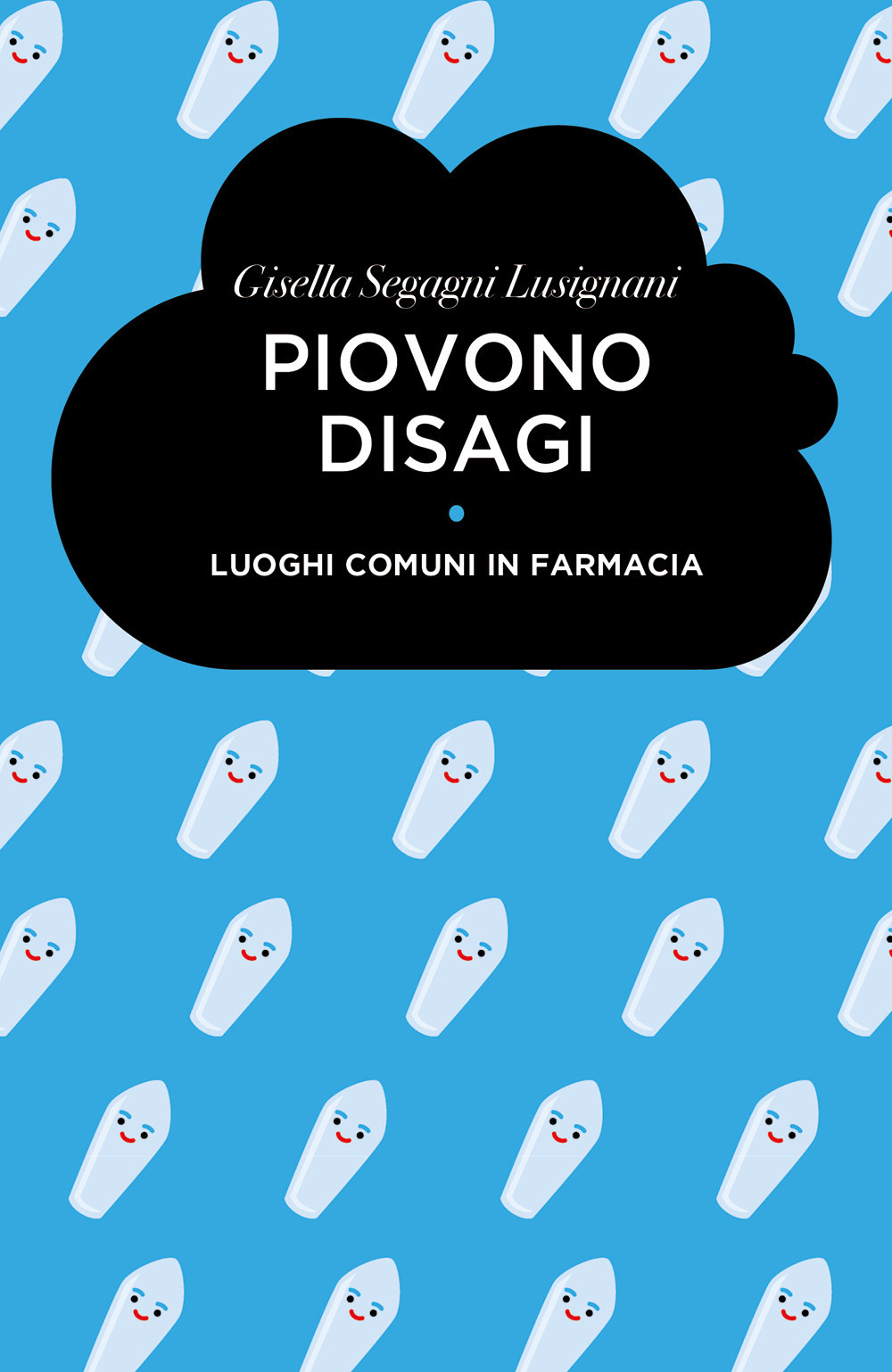 Piovono disagi. Luoghi comuni in farmacia