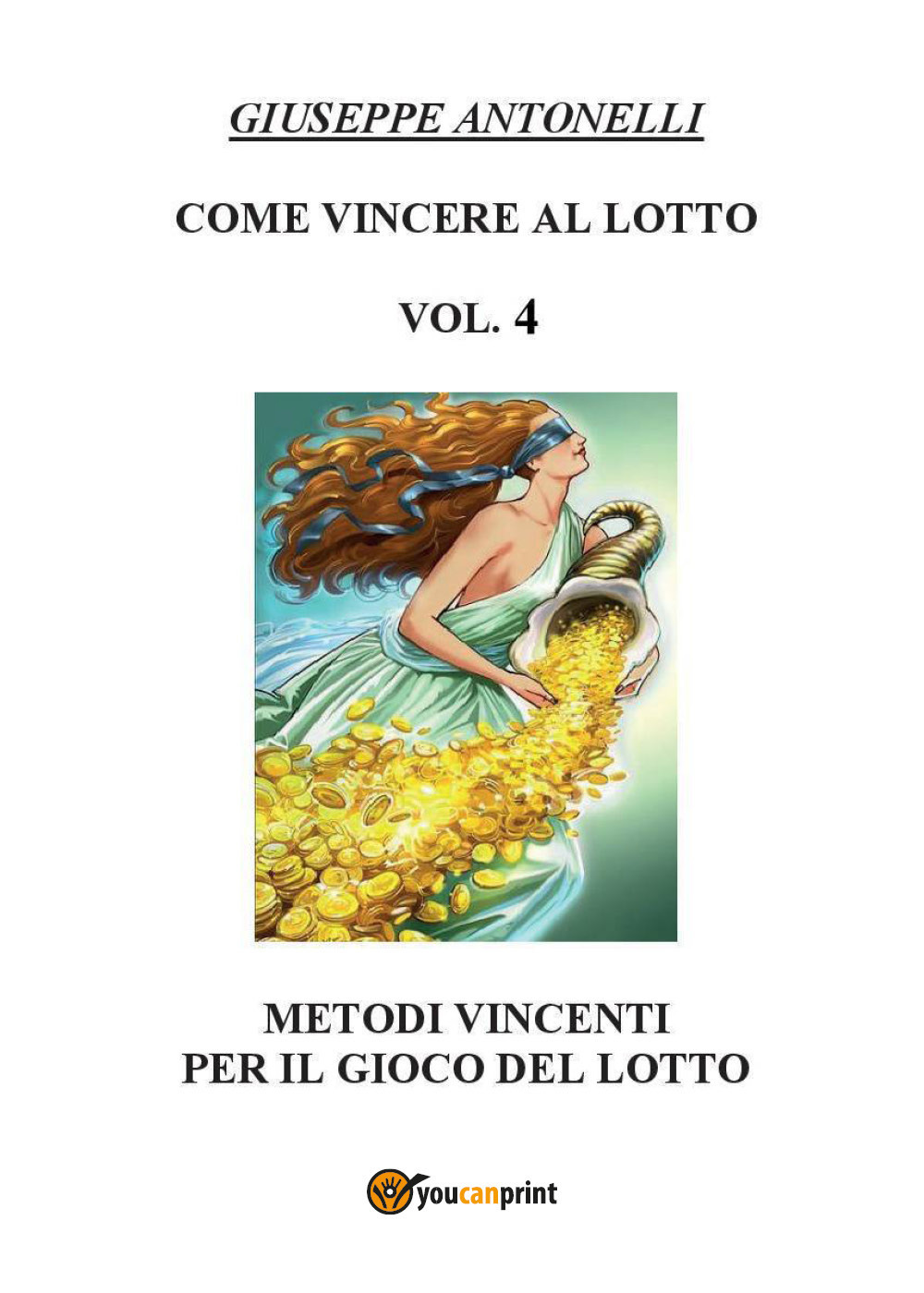 Come vincere al lotto. Vol. 4