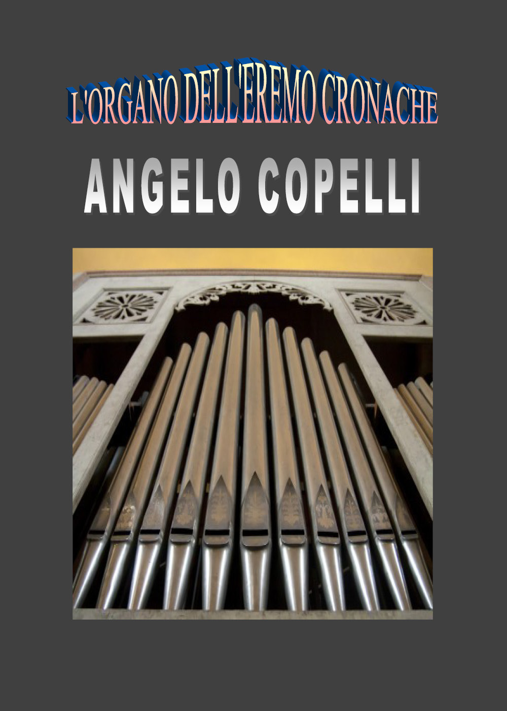 L'organo dell'eremo Cronache