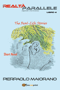 Copertina di: Le realtà parallele (Quando s'incrociano). The real-Life short novel
