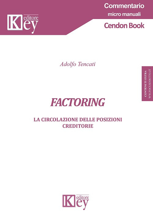 Factoring. La circolazione delle posizioni creditorie. Con Contenuto digitale per accesso online