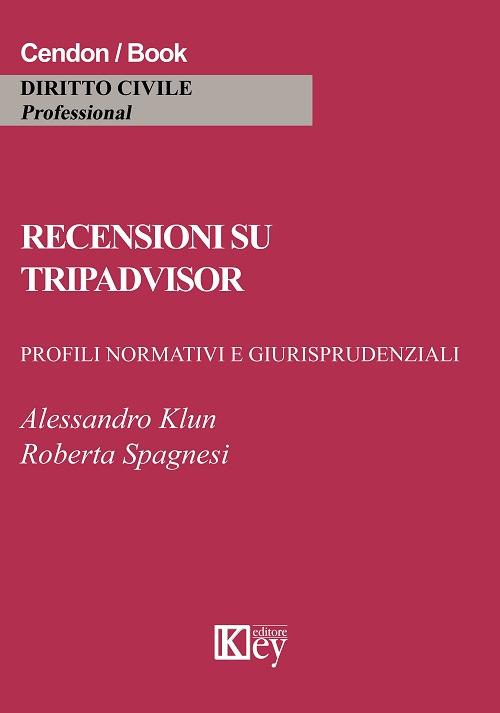 Recensioni su Tripadvisor. quando è responsabile il portale? Profili normativi e giurisprudenziali