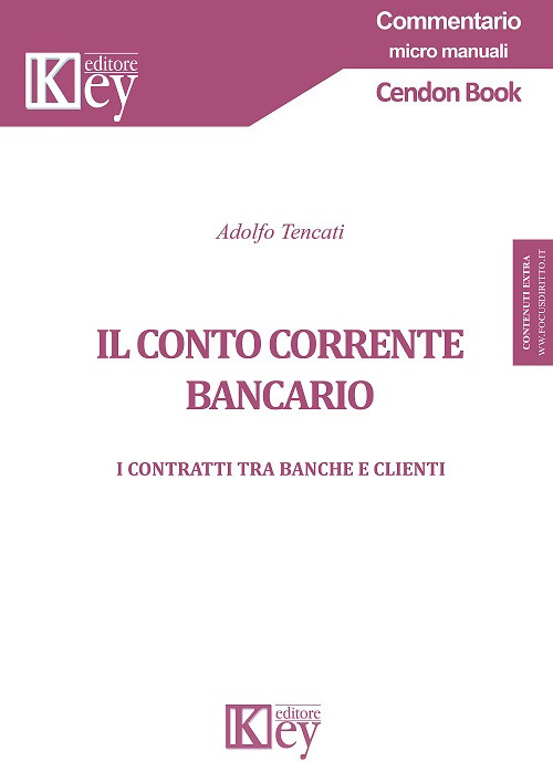 Il conto corrente bancario. I contratti tra banche e clienti