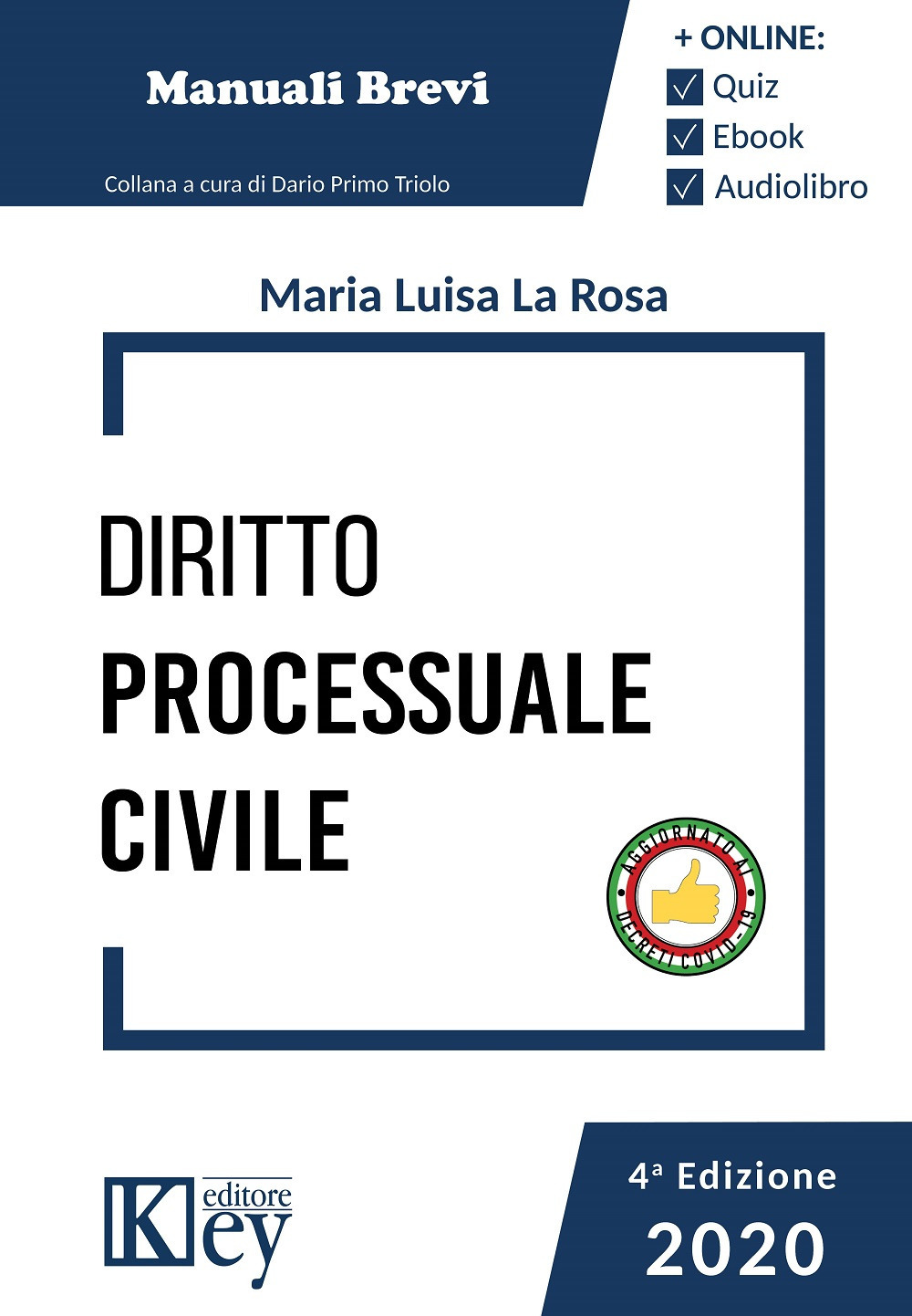 Diritto processuale civile - Maria Luisa La Rosa; Giulia La Tona - Libro - Key Editore