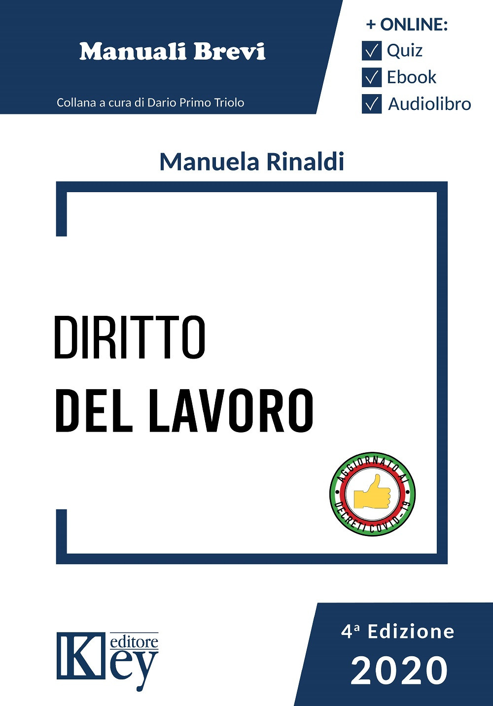 Diritto del lavoro - Manuela Rinaldi - Libro - Key Editore