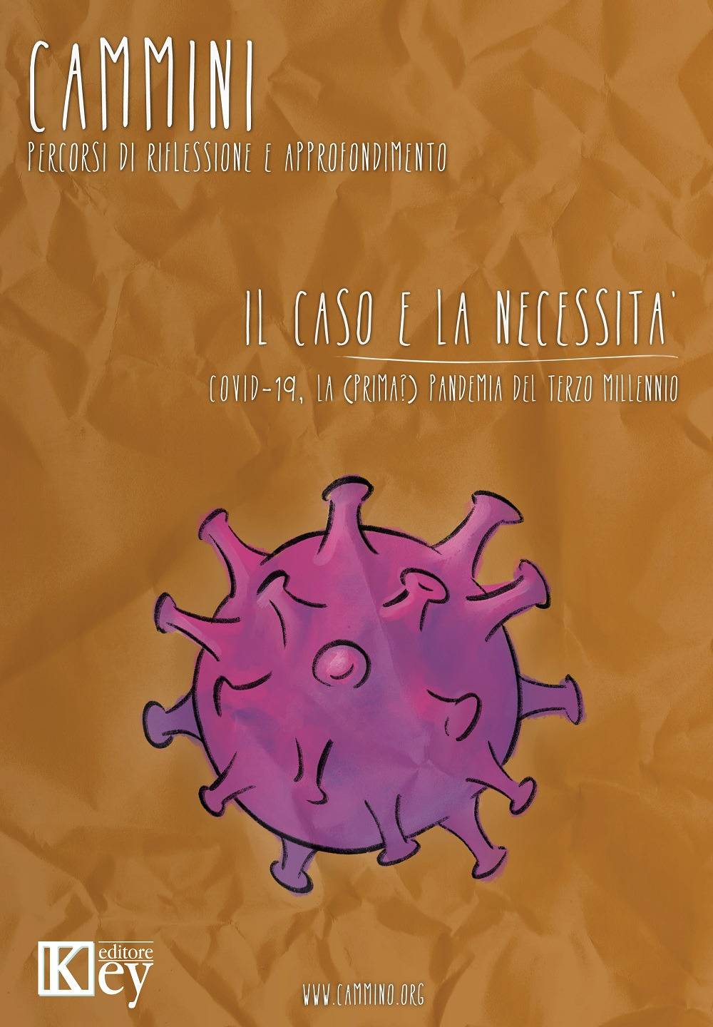 Il caso e la necessità. COVID-19, la (prima?) pandemia del terzo millennio