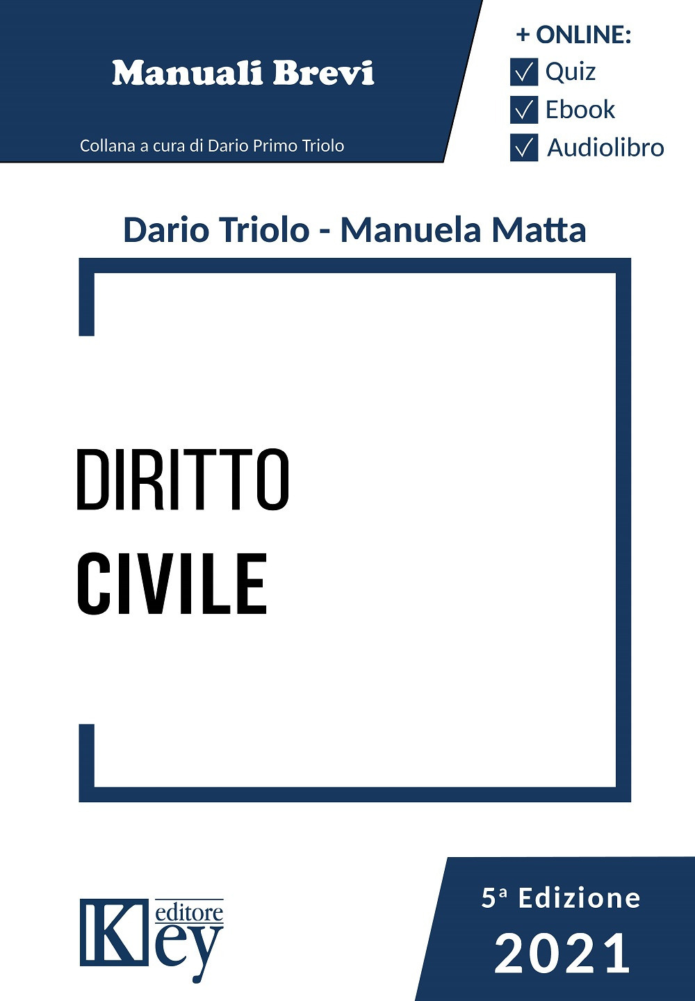 Diritto civile - Dario Primo Triolo; Manuela Maria Lina Matta - Libro - Key Editore