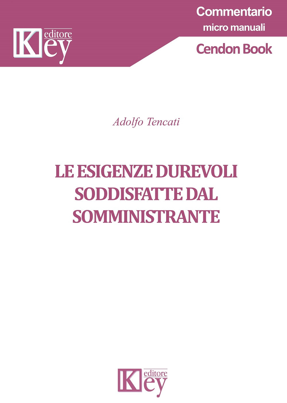 Le esigenze durevoli soddisfatte dal somministrante