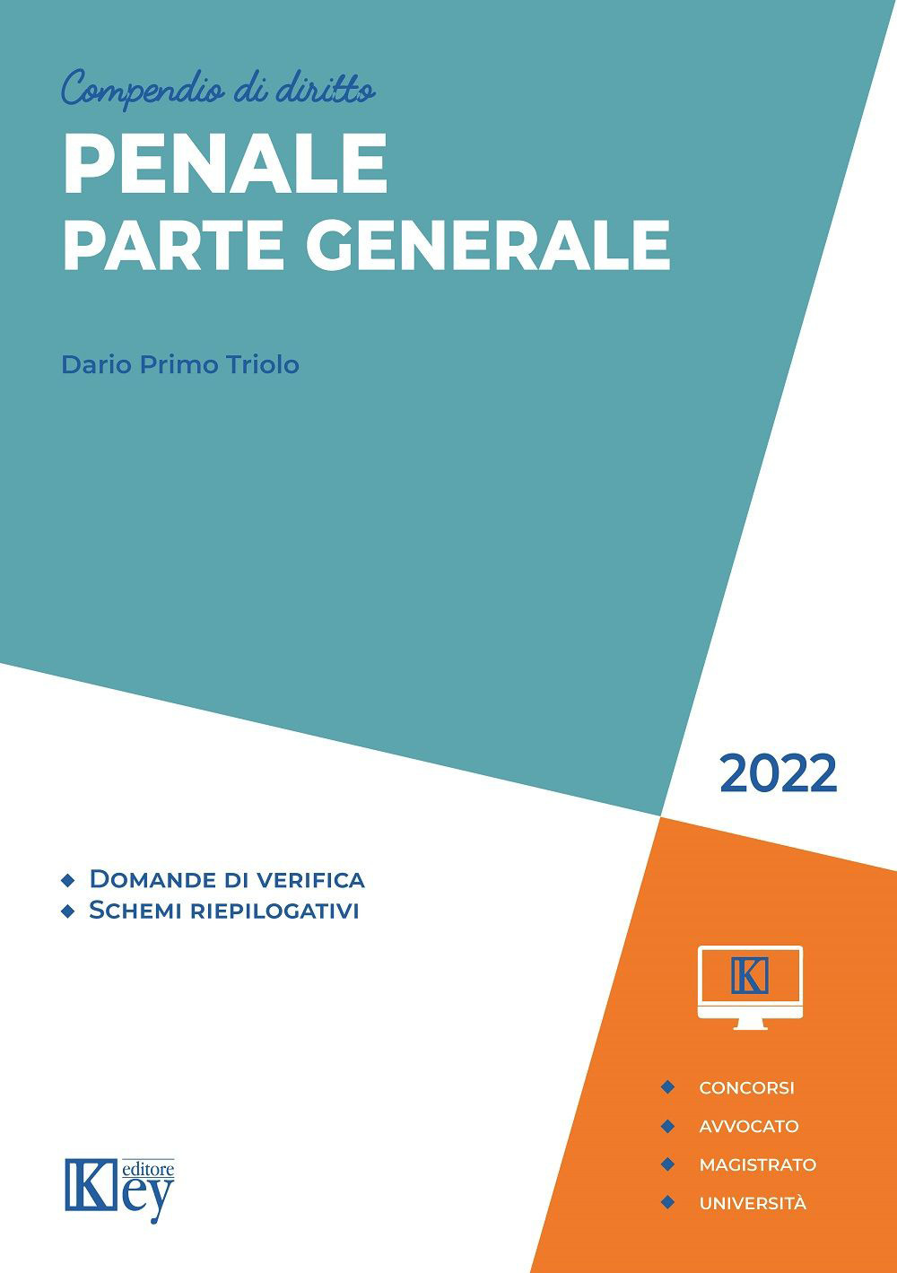 Compendio di diritto penale. Parte generale 2022 - Dario Primo Triolo - Libro - Key Editore