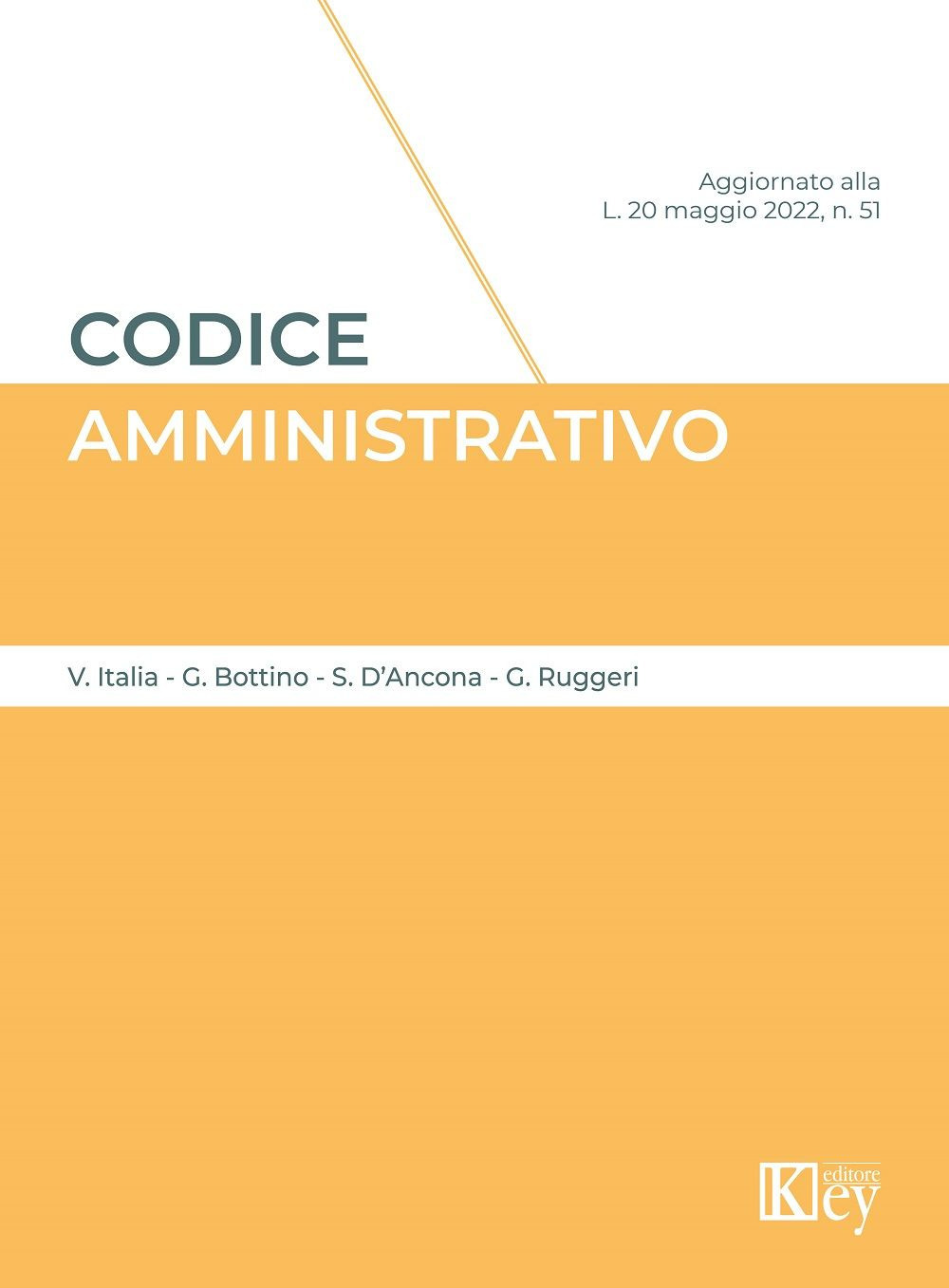Codice amministrativo - Vittorio Italia; Gabriele Bottino; Stefano D'Ancona - Libro - Key Editore