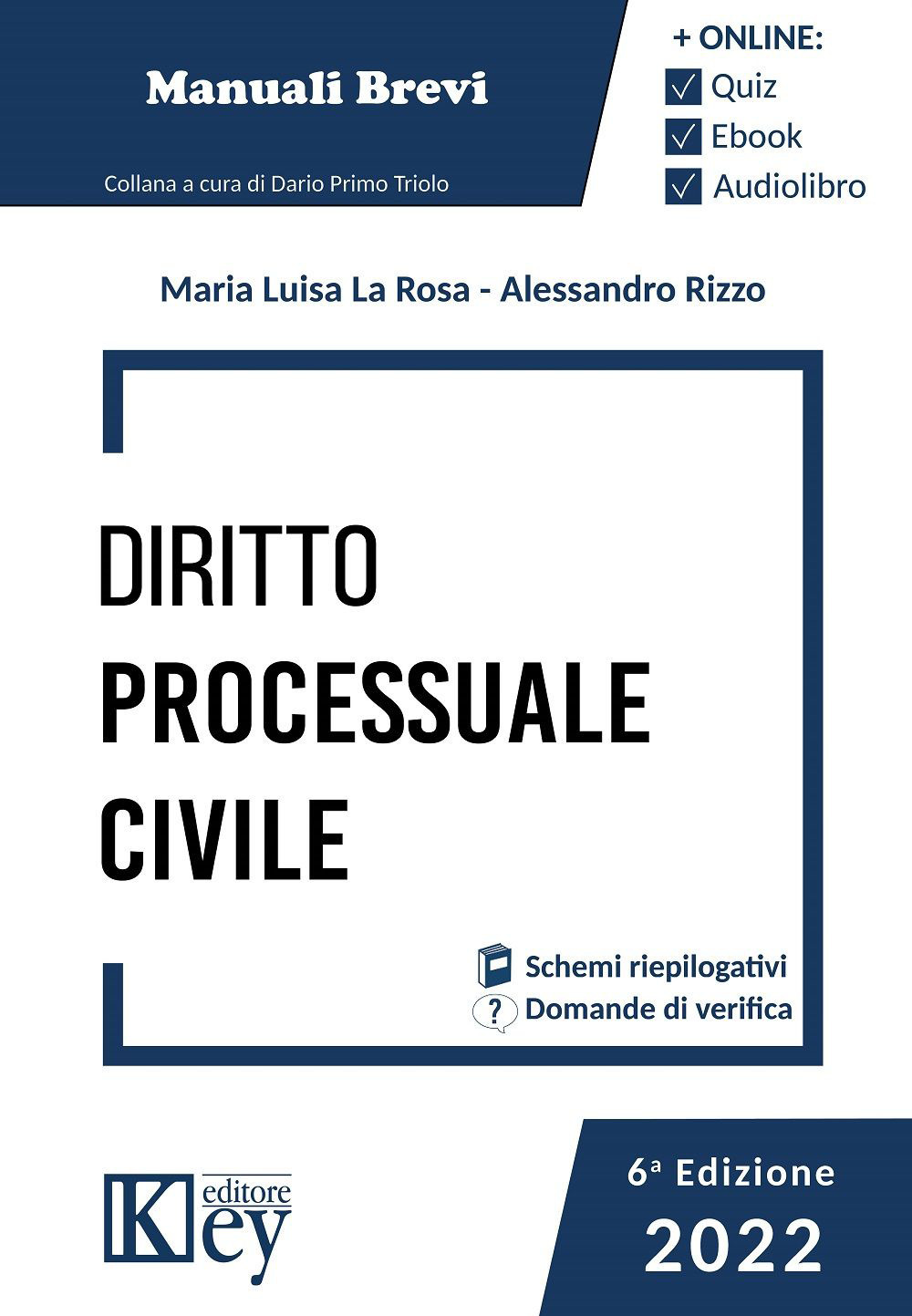 Diritto processuale civile - Maria Luisa La Rosa; Giulia La Tona - Libro - Key Editore