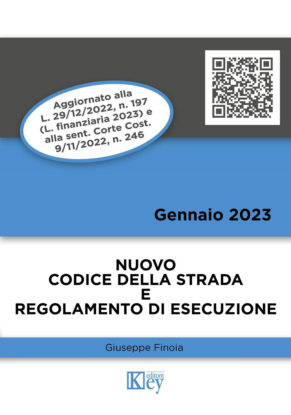 Nuovo codice della strada e regolamento di esecuzione - Giuseppe Finoia - Libro - Key Editore