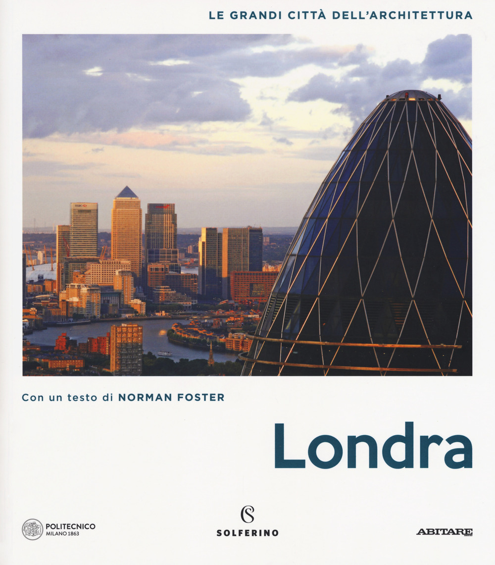 Londra. Le grandi città dell'architettura. Ediz. illustrata