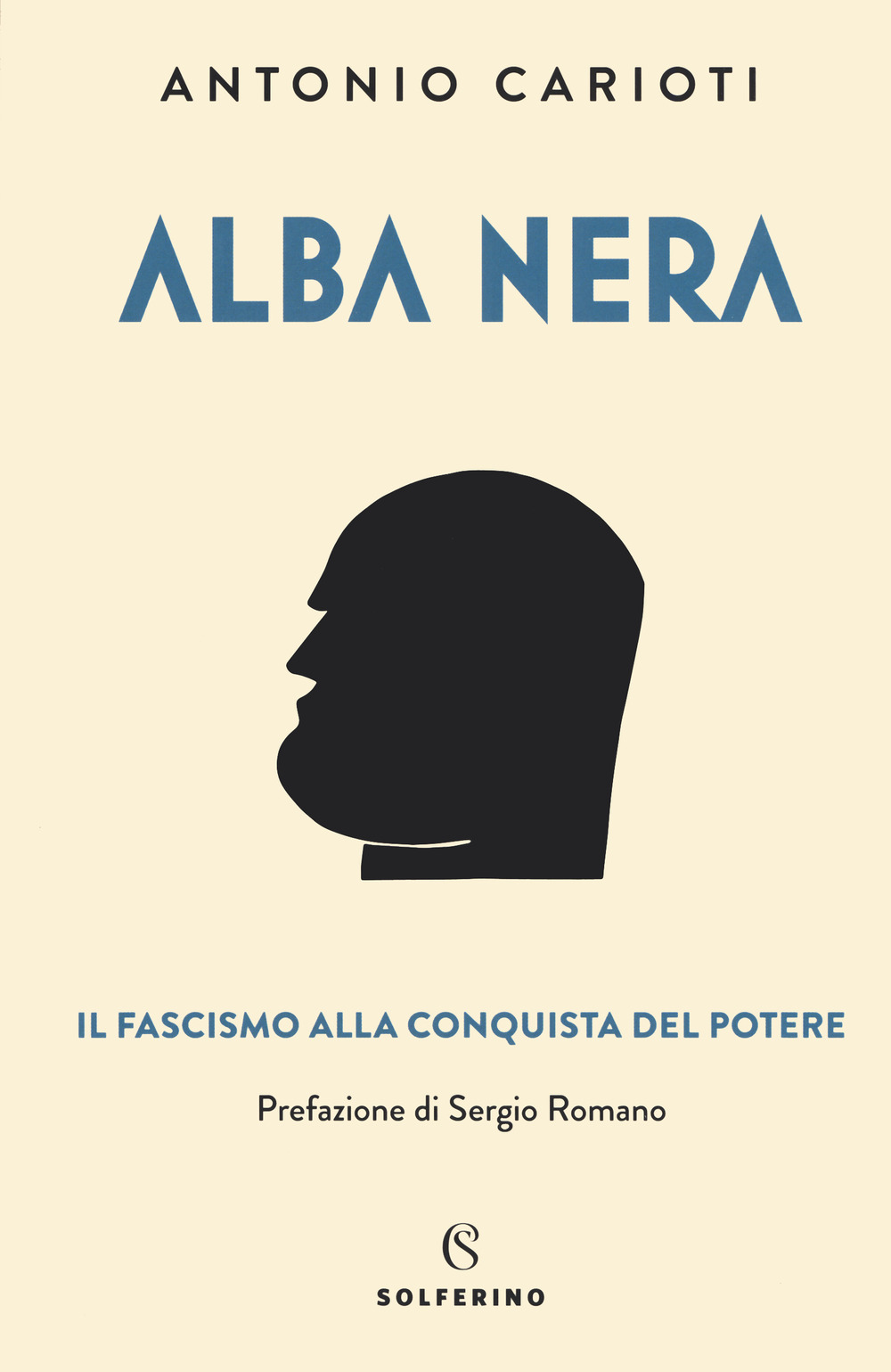 Alba nera. Il fascismo alla conquista del potere