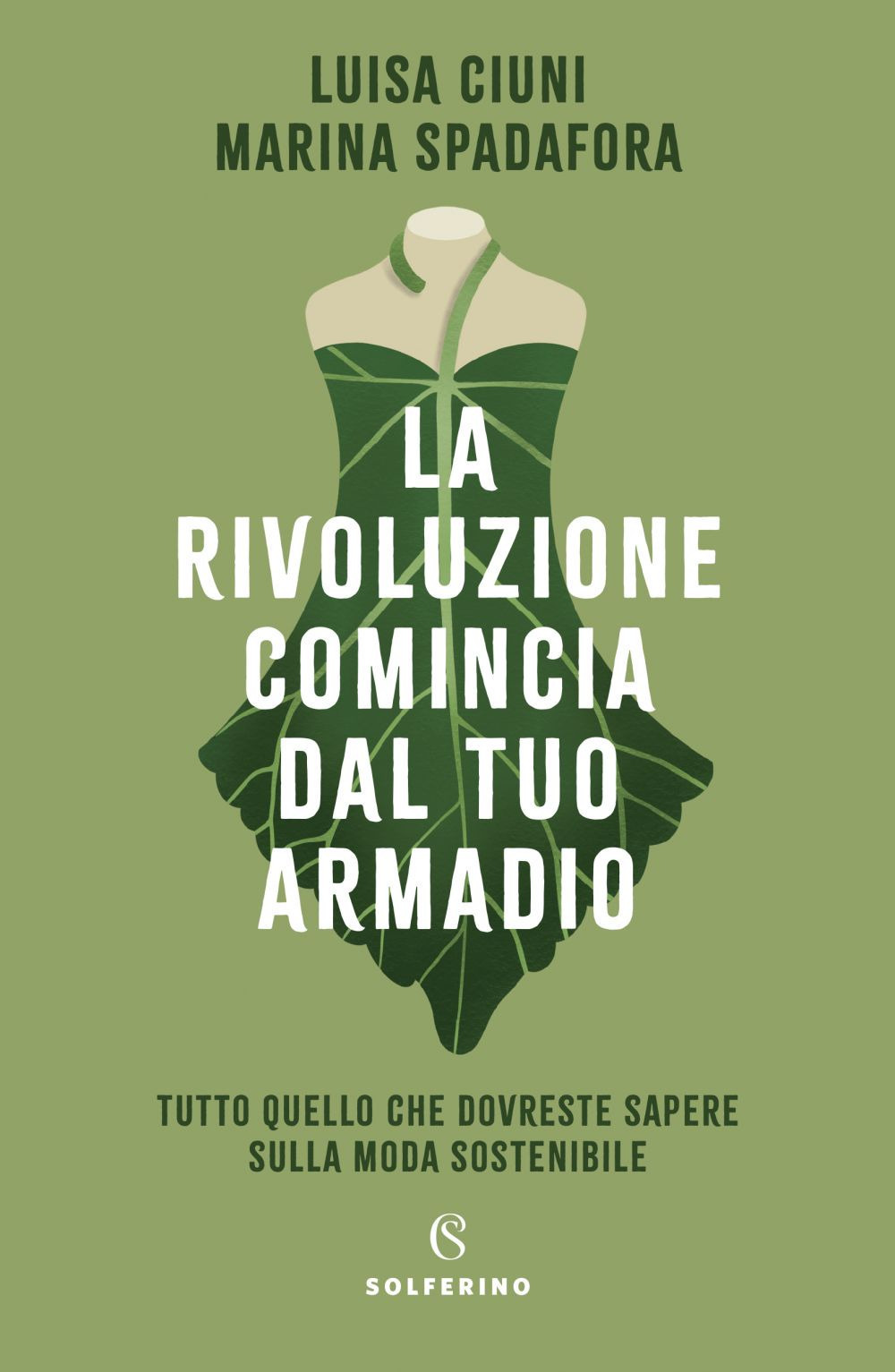 La rivoluzione comincia dal tuo armadio. Tutto quello che dovreste sapere sulla moda sostenibile