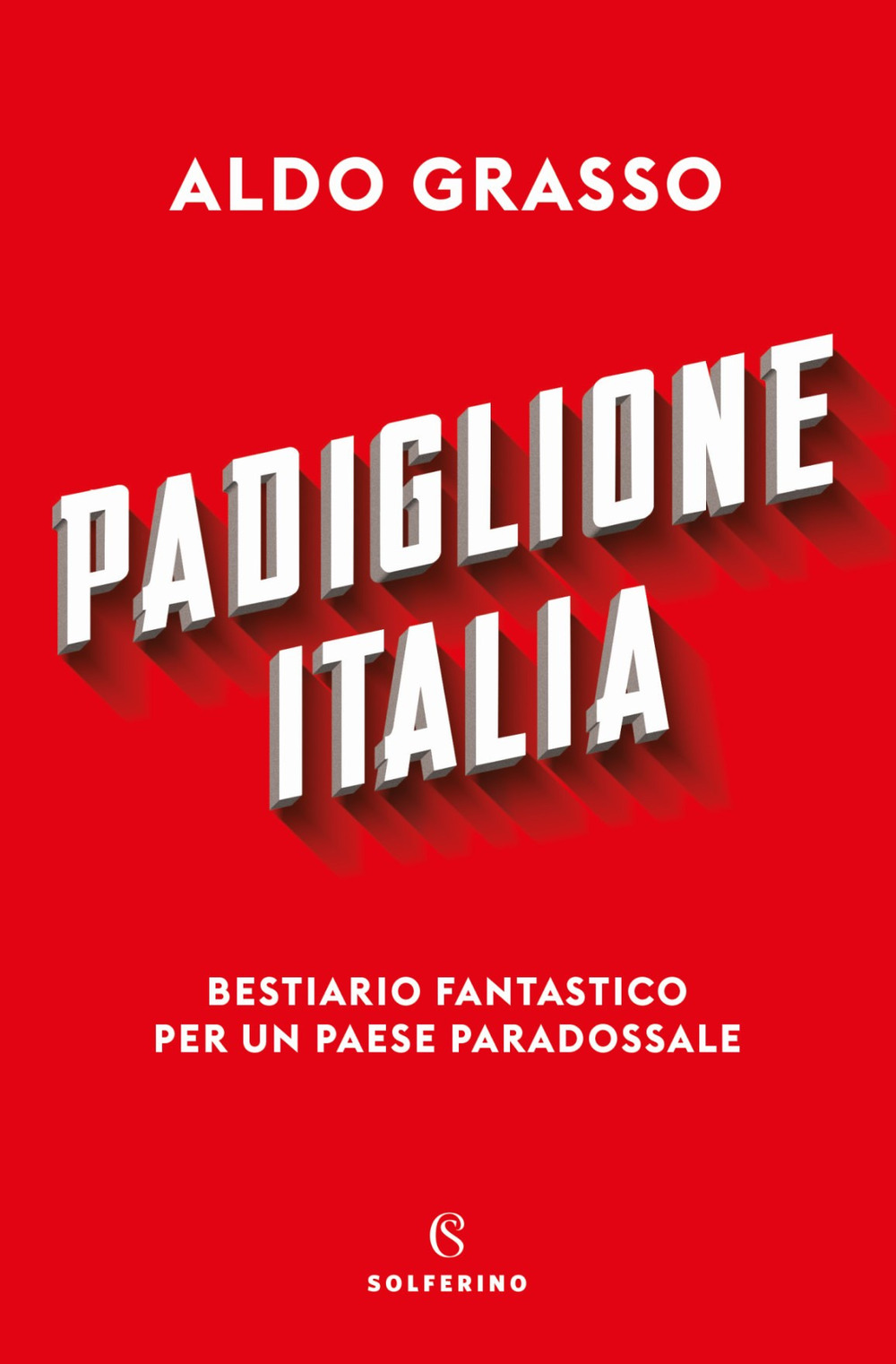 Padiglione Italia. Bestiario fantastico per un paese paradossale