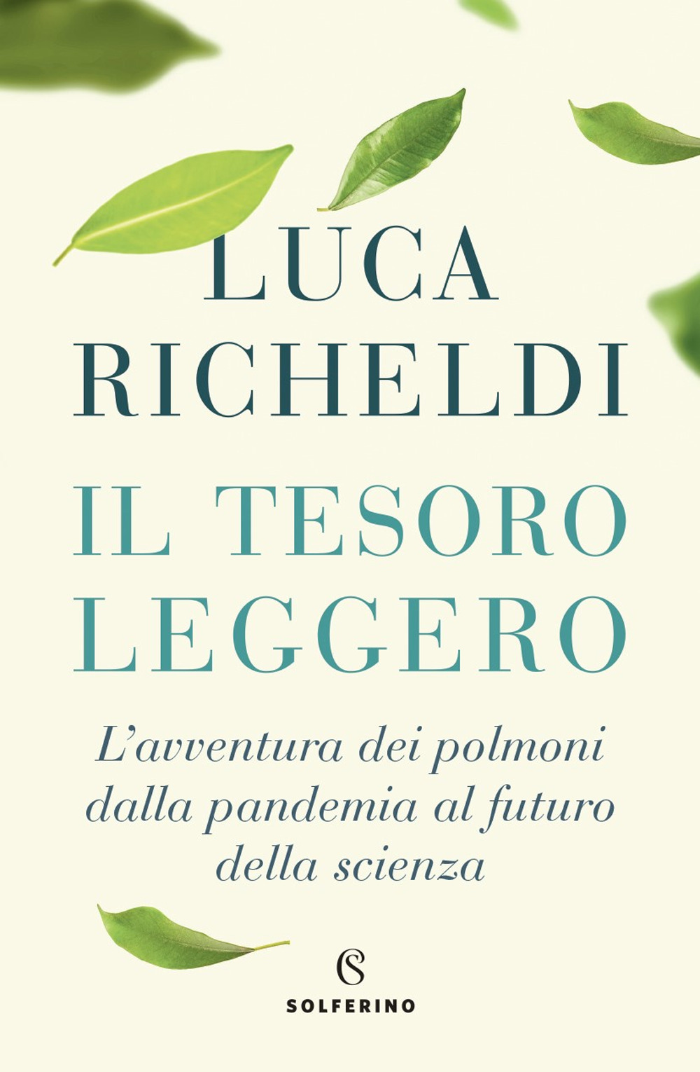 Il tesoro leggero. L'avventura dei polmoni dalla pandemia al futuro della scienza