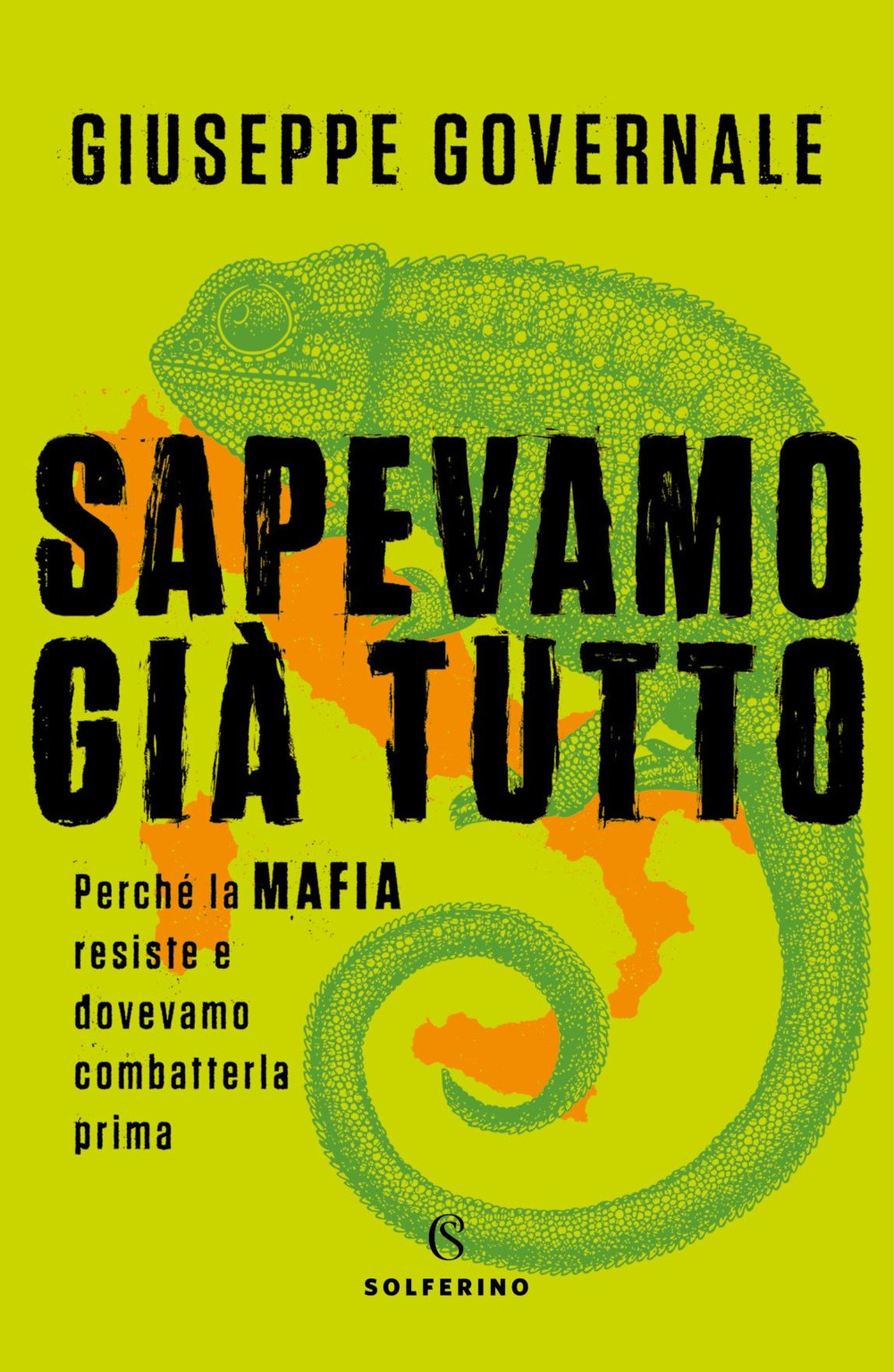 Sapevamo già tutto. Perché la mafia resiste e dovevamo combatterla prima