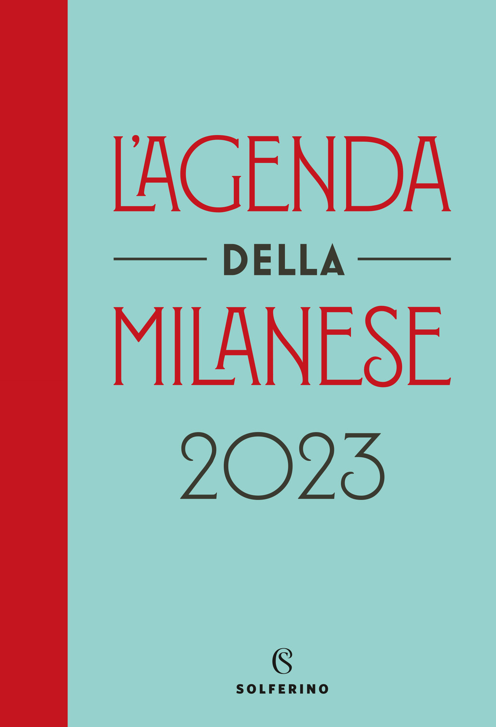 L'agenda della milanese 2023