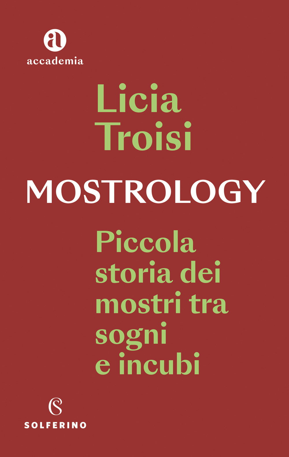 Mostrology. Piccola storia dei mostri tra sogni e incubi