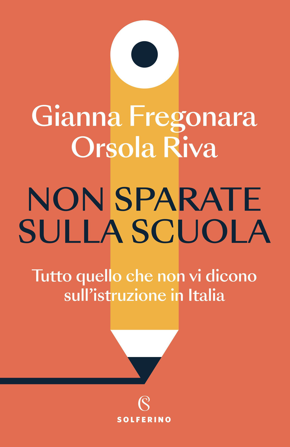 Non sparate sulla scuola. Tutto quello che non vi dicono sull'istruzione in Italia