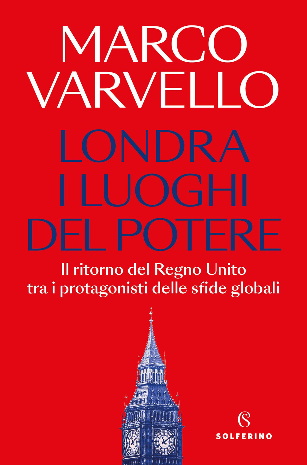 Londra, i luoghi del potere. Il ritorno del Regno Unito tra i protagonisti delle sfide globali