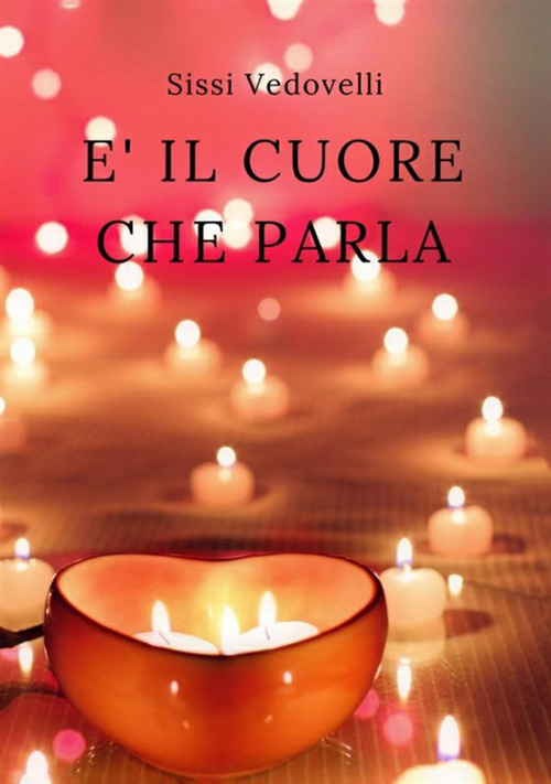 È il cuore che parla