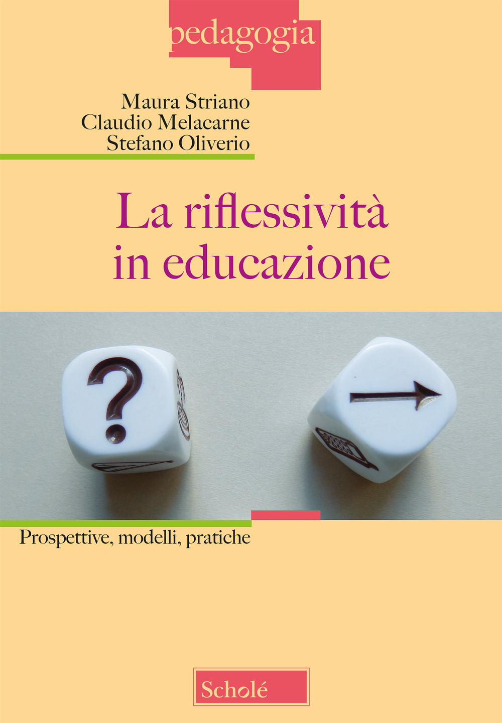 La riflessività in educazione. Prospettive, modelli, pratiche