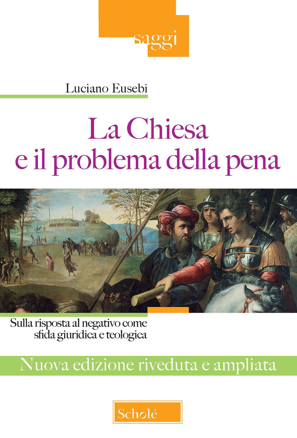 La chiesa e il problema della pena. Sulla risposta al negativo come sfida giuridica e teologica. Ediz. ampliata