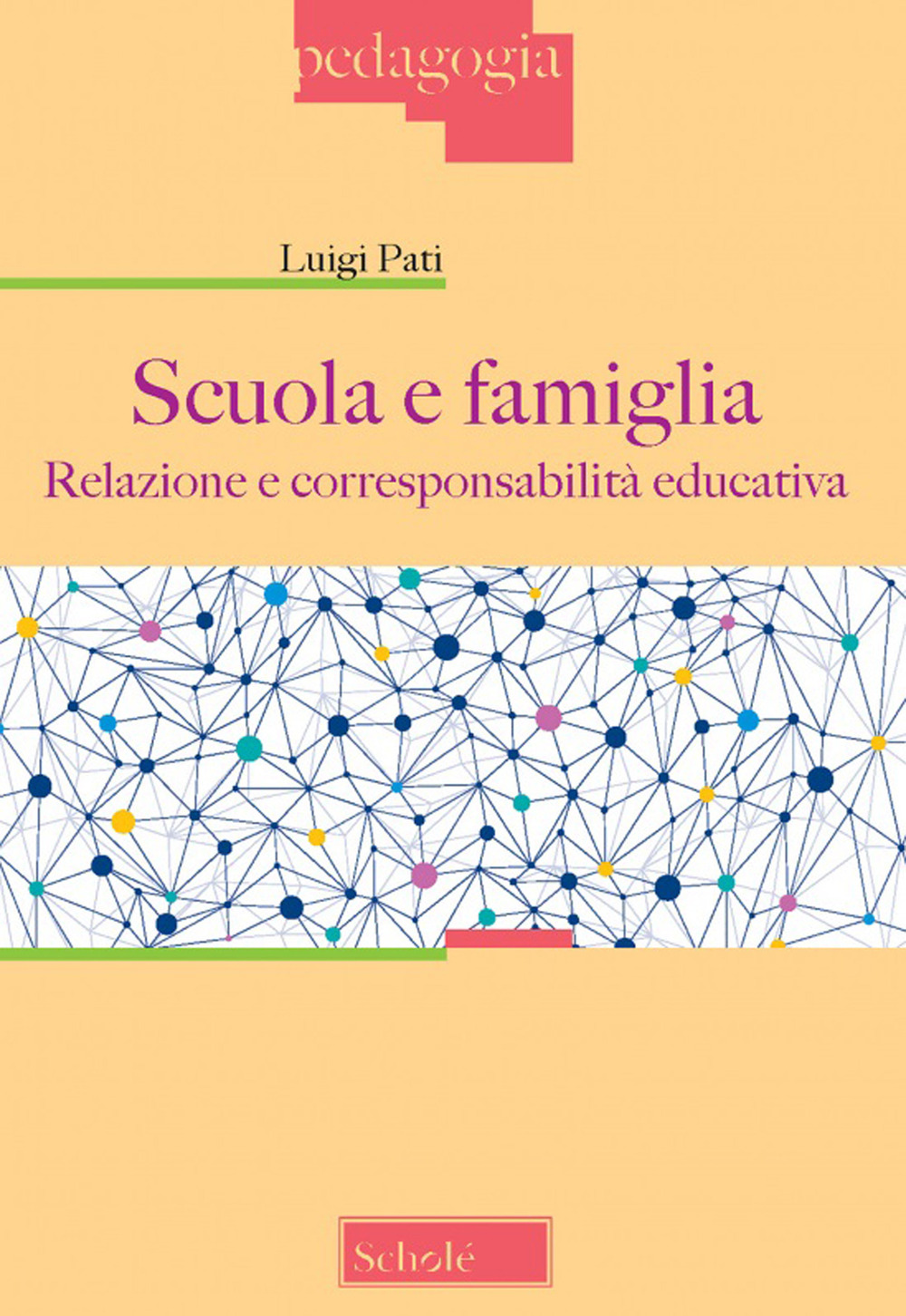 Scuola e famiglia. Relazione e corresponsabilità educativa