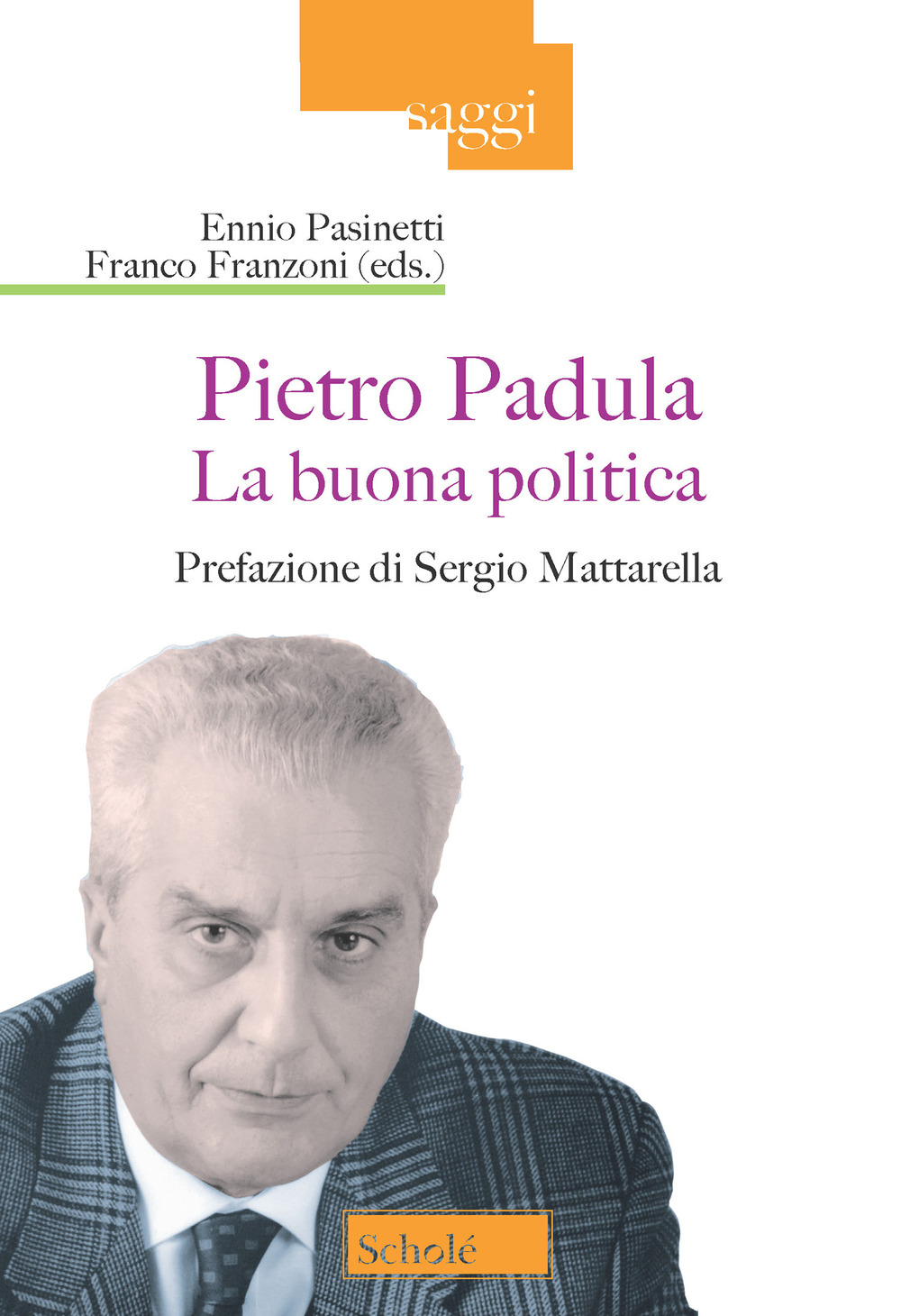 La buona politica. Pietro Padula
