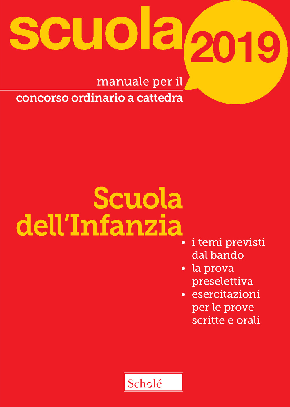 Manuale per il concorso ordinario a cattedra. 2019. Scuola dell'infanzia