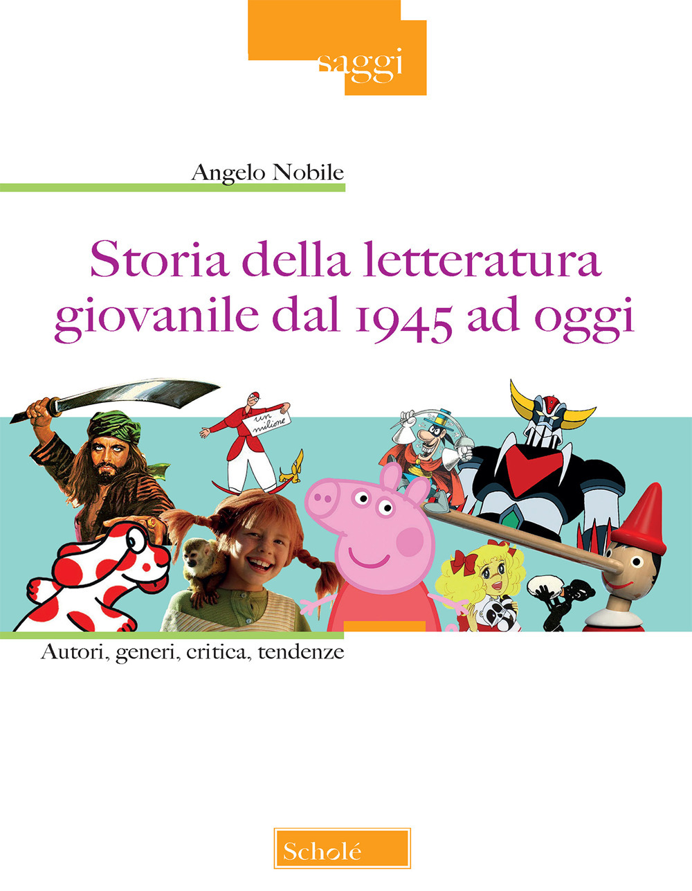 Storia della letteratura giovanile dal 1945 ad oggi. Autori, generi, critica, tendenze