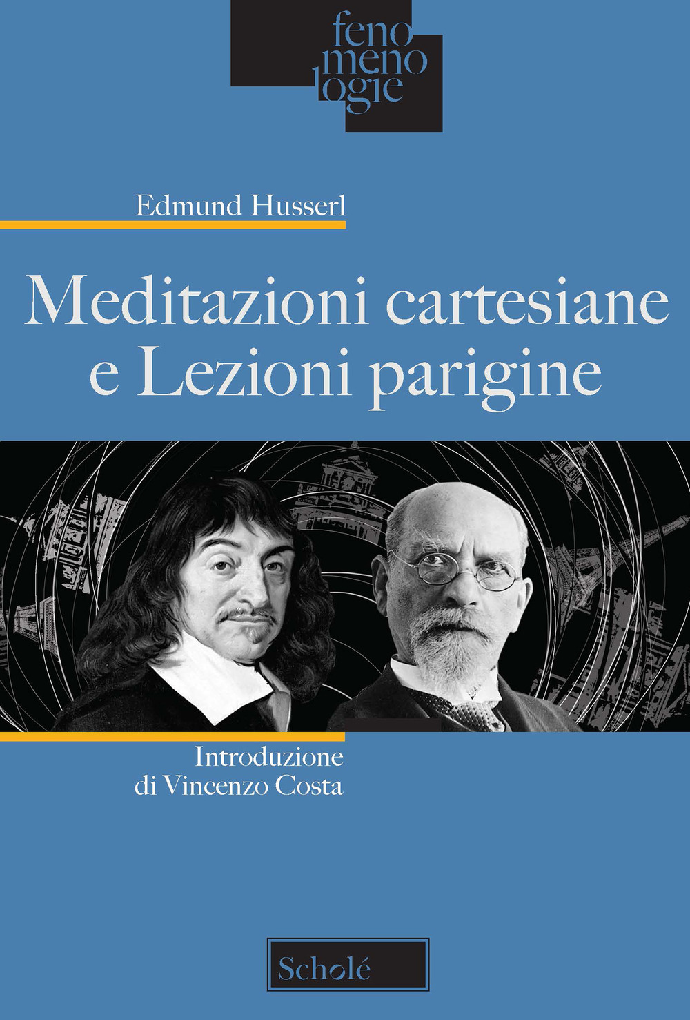 Meditazioni cartesiane e Lezioni parigine