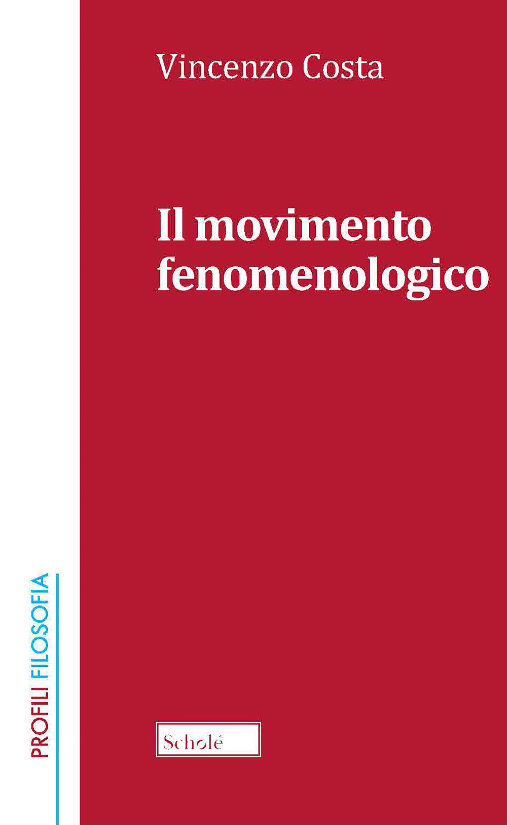 Il movimento fenomenologico. Nuova ediz.