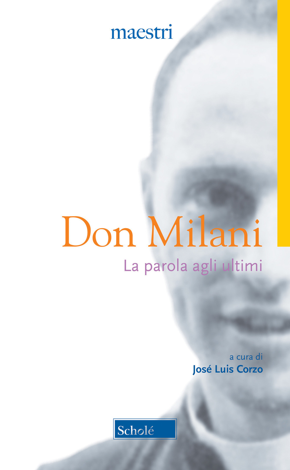 La parola agli ultimi - Lorenzo Milani - Libro - Morcelliana