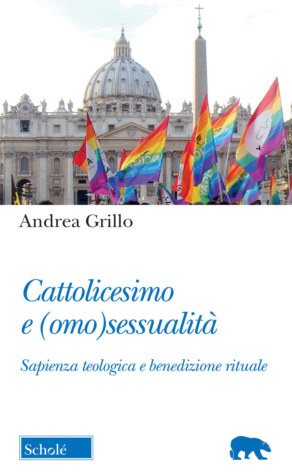 Cattolicesimo e (omo)sessualità. Sapienza teologica e benedizione rituale