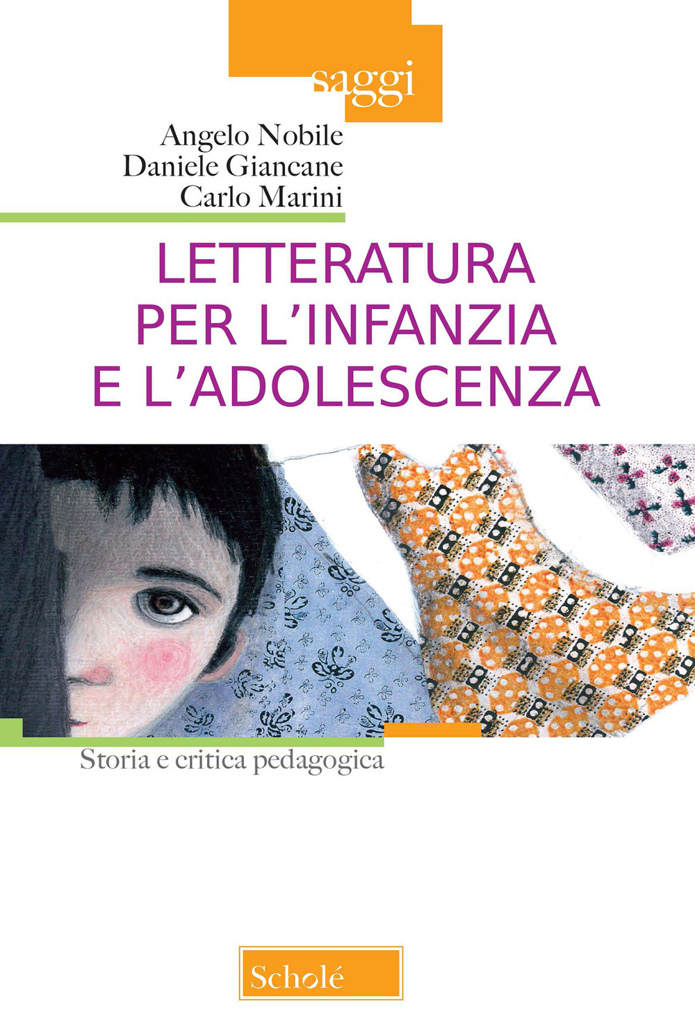 Letteratura per l'infanzia e l'adolescenza. Storia e critica pedagogica