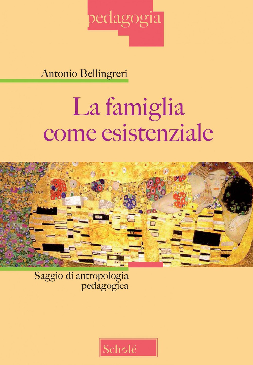 La famiglia come esistenziale. Saggio di antropologia pedagogica. Nuova ediz.