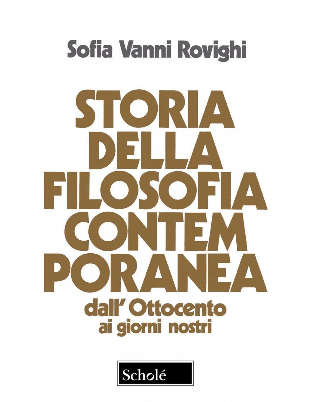 Storia della filosofia contemporanea. Dall'Ottocento ai giorni nostri. Nuova ediz.