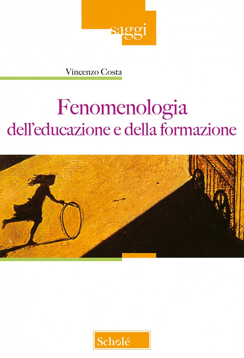 Fenomenologia dell'educazione e della formazione. Nuova ediz.