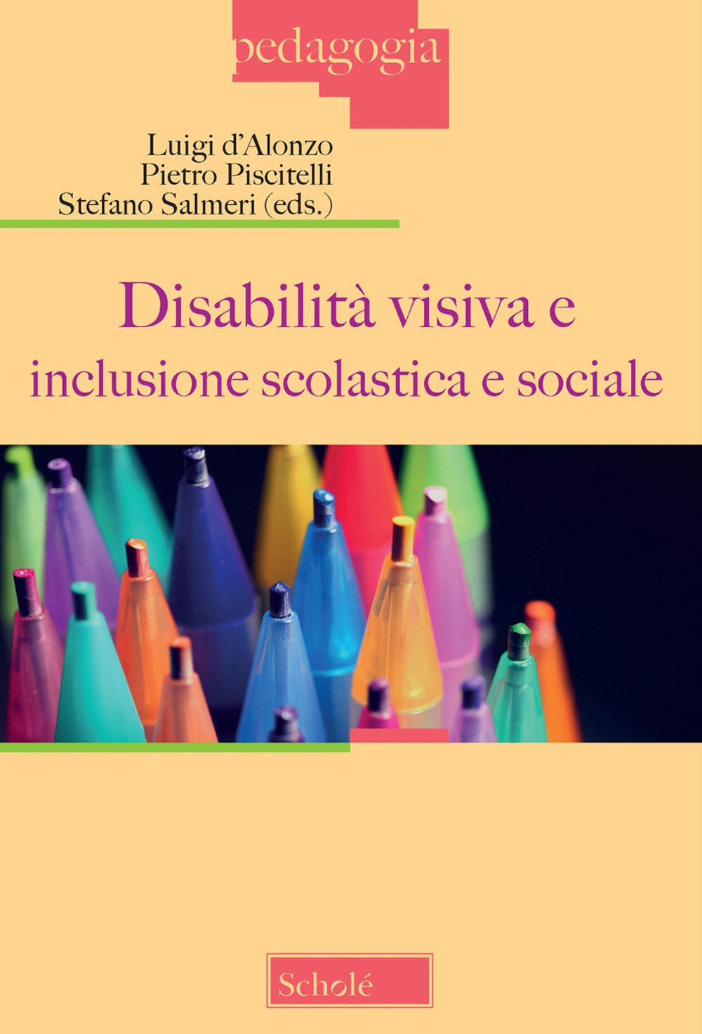 Disabilità visiva e inclusione scolastica e sociale (Atti del Convegno, Milano 3 dicembre 2022)