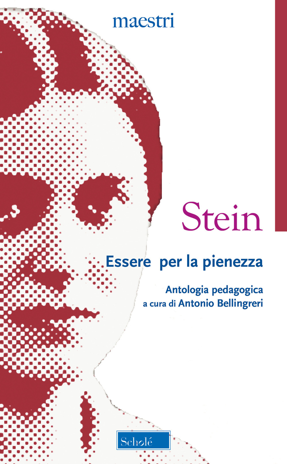 Essere per la pienezza. Antologia pedagogica