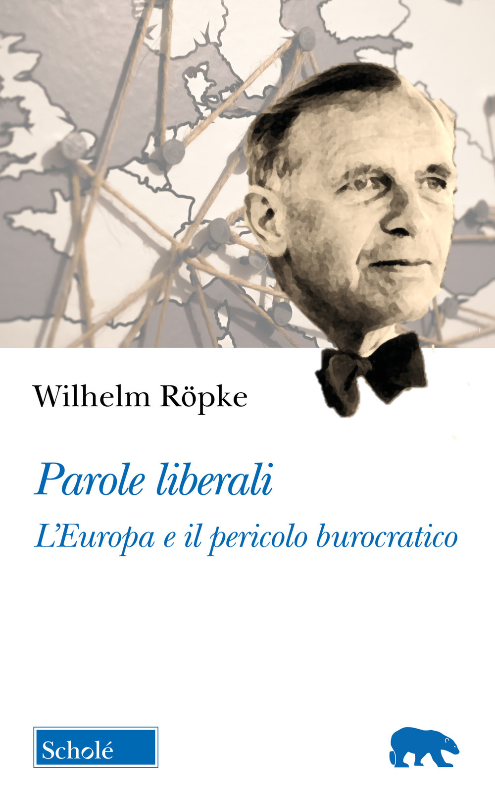 Parole liberali. L'Europa e il pericolo burocratico. Gli scritti de Il Mondo (1949-1953)