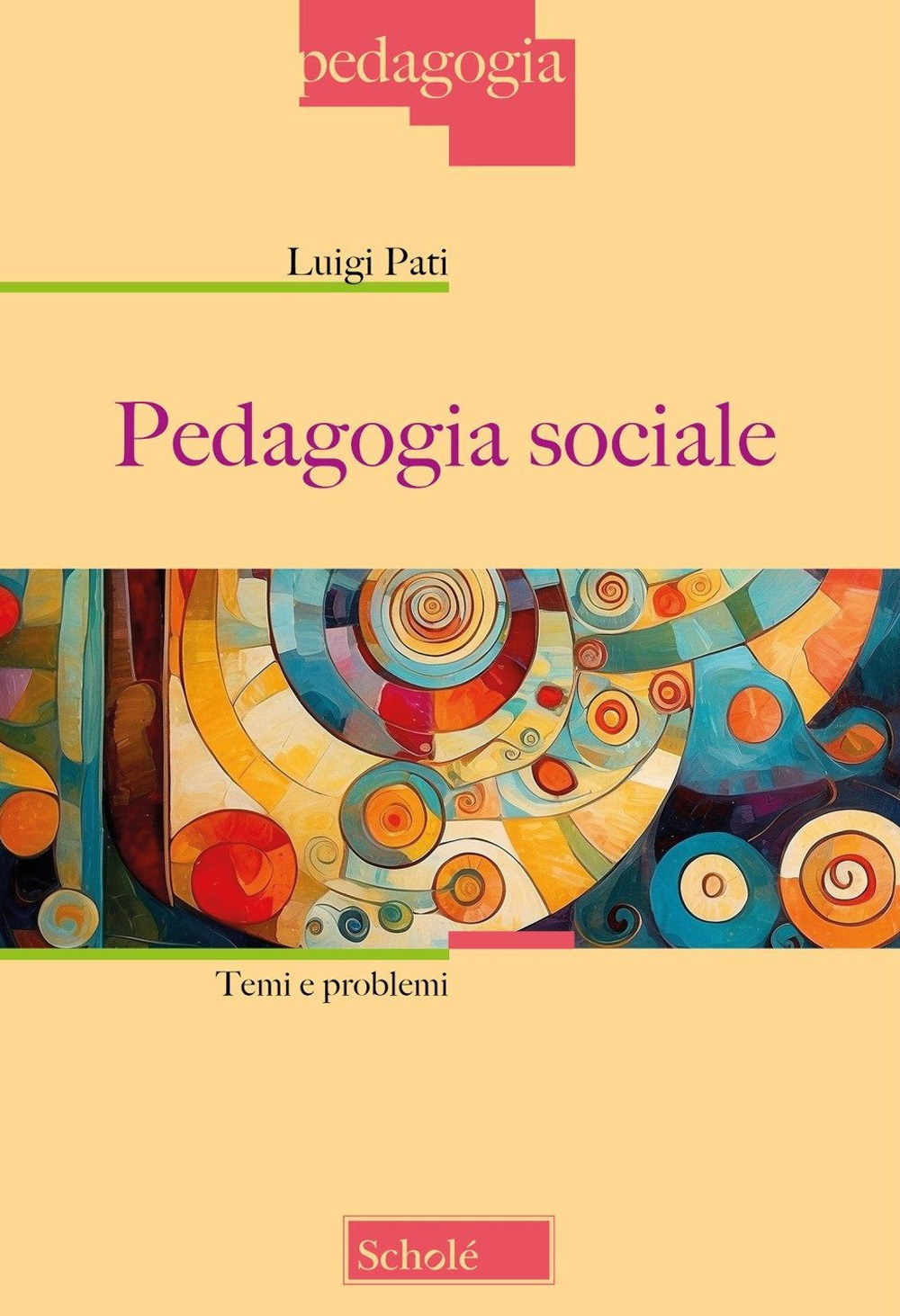 Pedagogia sociale. Temi e problemi. Nuova ediz.