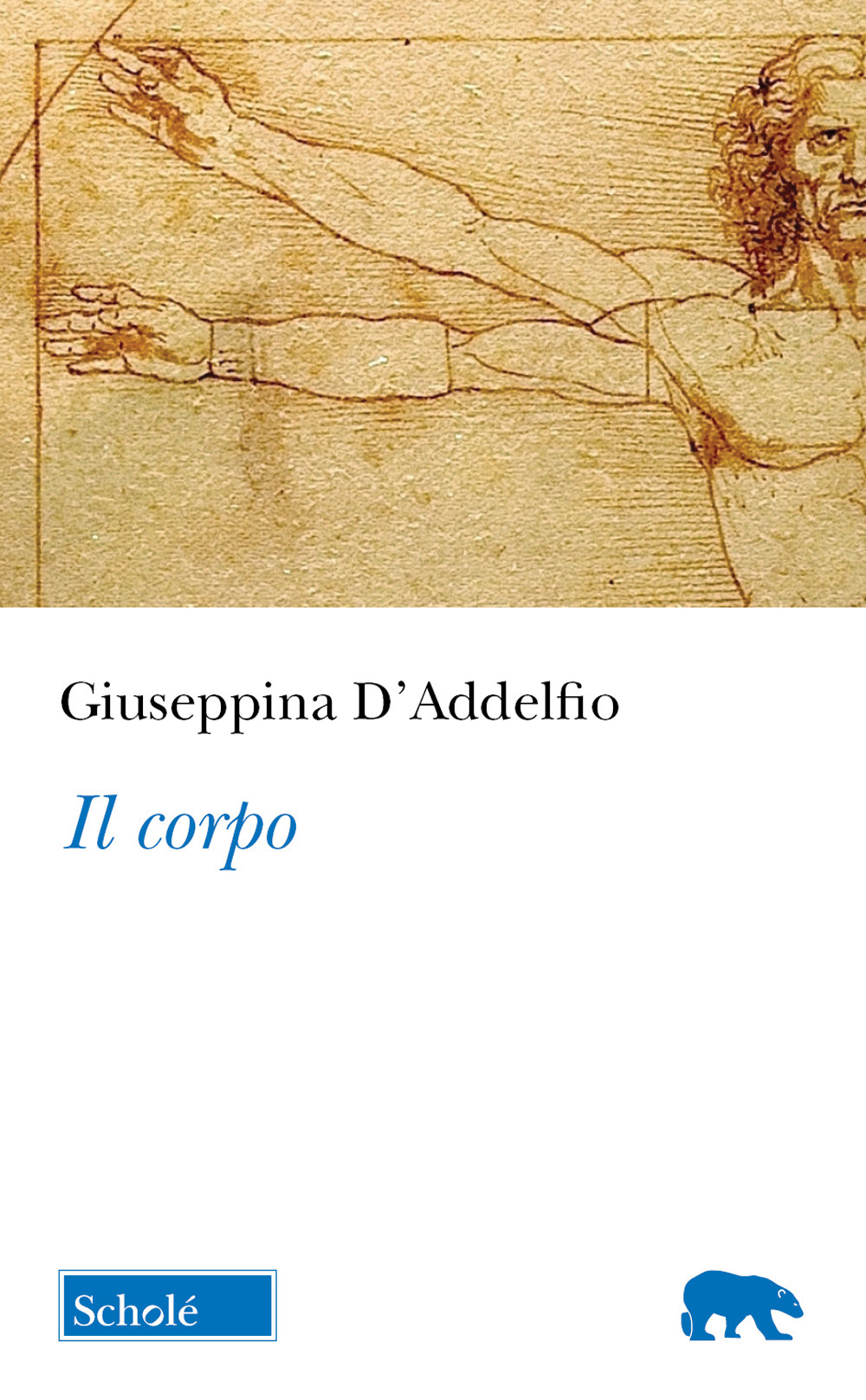 Il corpo - Giuseppina D'Addelfio - Libro - Scholé