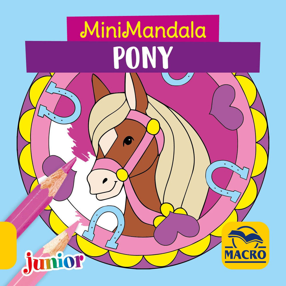 Pony. MiniMandala. Ediz. a colori