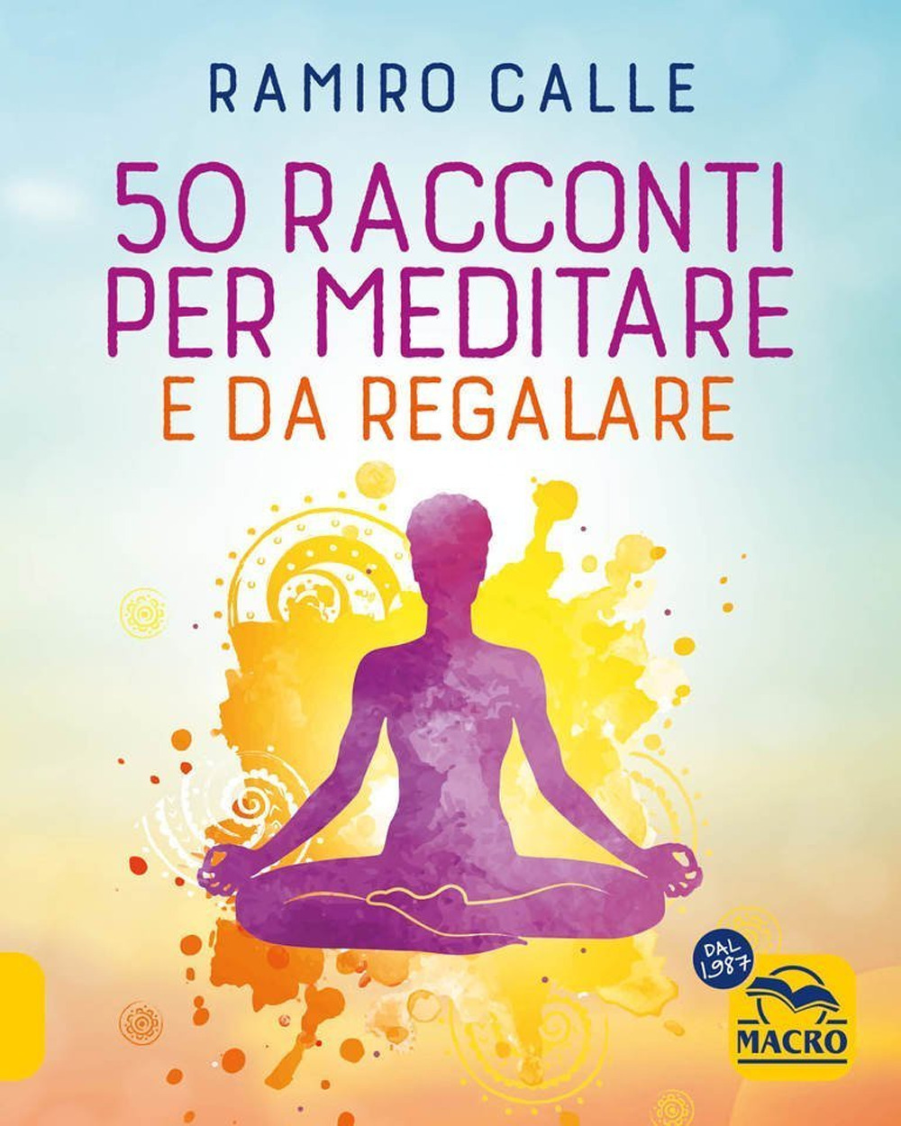 50 racconti per meditare... e da regalare